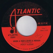 Percy Sledge When A Man Loves A Woman 45 rpm Love Me Like You Mean It Cdn Press - £6.30 GBP
