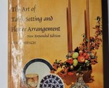 Art of Table Setting and Flower Arrangement Sylvia Hirsch 1967 Hardcover  - £11.96 GBP