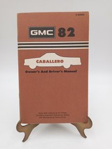 Original 1982 GMC Caballero Owners &amp; Drivers Manual X-8206A NOS Vintage  - £33.29 GBP