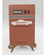 Original 1982 GMC Caballero Owners &amp; Drivers Manual X-8206A NOS Vintage  - £33.10 GBP