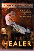 The Healer by Michael Blumlein, MD / 2005 Hardcover Pyr Science Fiction 1st Ed. - £6.27 GBP
