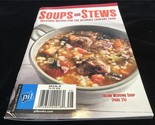 PIL Magazine Soups and Stews Delicious Recipes Ultimate Comfort Food 5x7... - $10.00