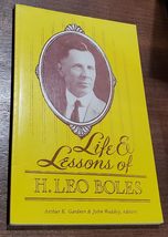 Life &amp; Lessons of H Leo Boles [Paperback] Arthur K Gardner and John Waddey - £15.37 GBP