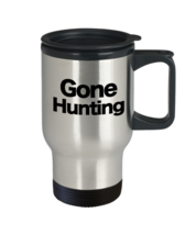 Gone Hunting Mug Travel Coffee Cup Funny Gift Bird Elk Goose Deer Camp Season - £17.89 GBP