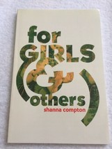 SIGNED For Girls (And Others) by Shanna Compton (2007, Paperback) - £19.94 GBP