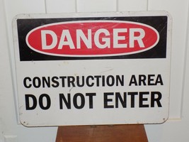 Vintage Danger Construction Area Do Not Enter Metal Sign - $74.25