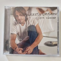 Keith Urban : Get Closer (CD,  2010) - $7.75