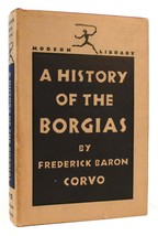 Frederick Baron Corvo A History Of The Borgias Modern Library Edition - £52.66 GBP