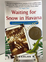 Waiting for Snow in Havana: Confessions of a Cu by Carlos Eire (2003, Softcover) - £7.40 GBP