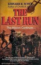 The Last Run: The Mission Continues by Leonard B. Scott / 1987 Trade Paperback - $2.27