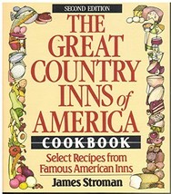 The Great Country Inns of America Cookbook/Select Recipes from Famous Am... - $463.45 MXN