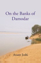 On the Banks of Damodar (Translated from Marathi) [Hardcover] - £20.75 GBP