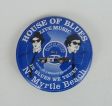 Vintage House Of Blues Live Music In Blues We Trust N. Myrtle Beach Pin Button - £8.14 GBP