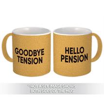 Goodbye Tension Hello Pension : Gift Mug Retirement Office Humor Joke Work - £12.78 GBP