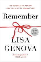Remember: The Science of Memory and the Art of Forgetting [Hardcover] Genova, Li - £11.76 GBP