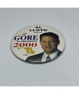 Al Lloyd Al Gore 2000 Presidential Election Campaign Button Pin Politica... - $7.91