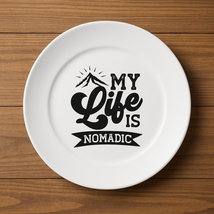 My Life is Nomadic Plate - €13,10 EUR+
