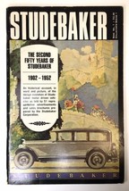 THE SECOND FIFTY 50 YEARS OF STUDEBAKER 1902-1952 Cars Automobile [1973 ... - £19.95 GBP