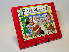 &quot;Elves for a Day: Mickey and Friends in Santa&#39;s Workshop&quot; - First Editio... - $15.00