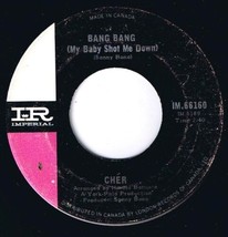 Cher Bang Bang (My Baby Shot Me Down) 45 rpm Our Day Will Come Canadian ... - £3.86 GBP
