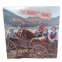 Vannett Family We Have This Moment With You Christian Gospel Private Press LP - £19.69 GBP