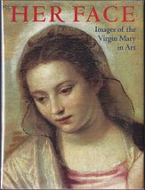 Her Face: Images of the Virgin Mary in Art Wheeler, Marion - £12.01 GBP