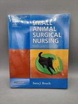 Small Animal Surgical Nursing: Skills and Concepts Paperback Factory Sealed - £5.95 GBP