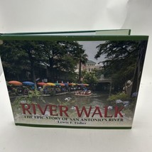 River Walk: The Epic Story of San Antonio&#39;s River, Lewis F. Fisher, Hardcover/DJ - £16.58 GBP
