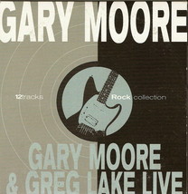 Gary Moore &amp; Greg Lake Live Rock Collection 12 Tracks Cd - £11.79 GBP