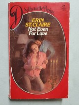 Not Even For Love by Erin St Claire AKA Sandra Brown 1st EDITION Silhouette 1982 - £19.46 GBP
