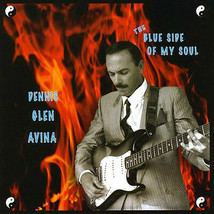 The Blue Side of My Soul by Dennis Glen Avina (CD, 2009) New - £10.09 GBP