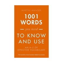 1001 Words You Need To Know and Use: An A-Z of Effective Vocabulary Manser, Mart - £7.73 GBP