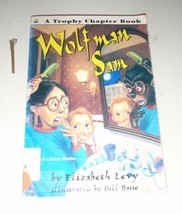 Trophy Chapter Bks.: Wolfman Sam by Elizabeth Levy (1996, Trade Paperback) - £4.08 GBP