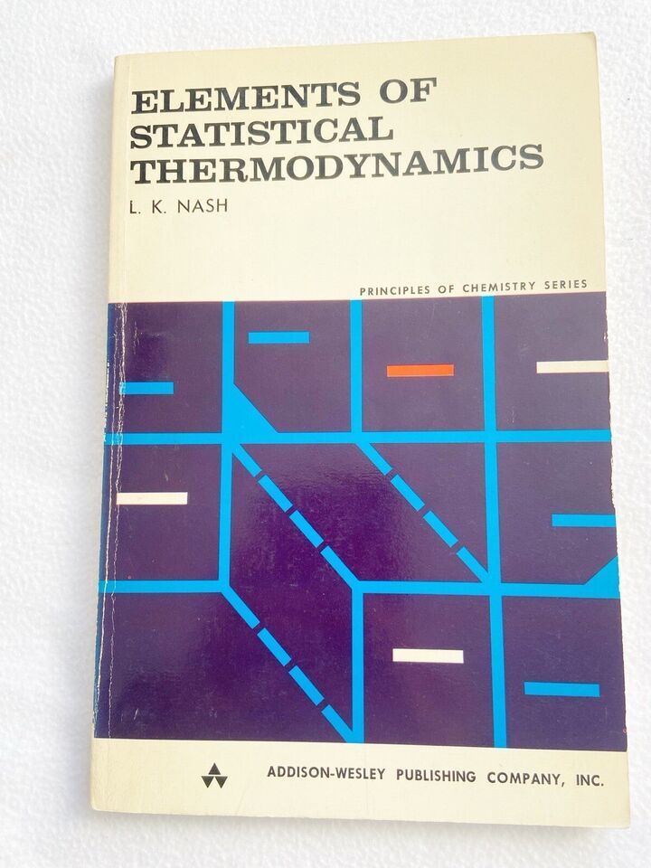 Elements of Statistical Thermodynamics: Second Ed.  Leonard K.  Nash 196... - $9.99