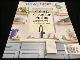 Real Simple Magazine April 2022 Calm and Clean for Spring - £8.03 GBP