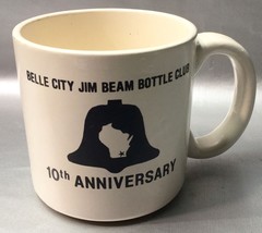 Jim Beam Bottle Club BELLE CITY, WI 10th Anniversary Vintage 1987 Coffee... - £5.89 GBP