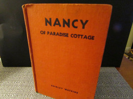  Nancy Of Paradise Cottage By Shirley Watkins Hc Book 1921 Goldsmith Publishing - £5.47 GBP