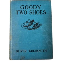 Vintage 1937 Goody Two Shoes by Oliver Goldsmith Hardcover Macmillan Ill... - £13.15 GBP