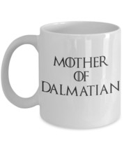 Dalmatian Dog Mug &quot;Funny Dalmatian Coffee Mug - Mother of Dragons - Mother of Da - £12.00 GBP