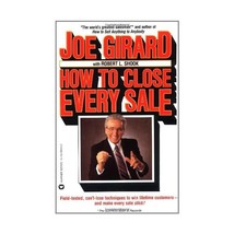 How to Close Every Sale Joe Girard/ Robert L. Shook/ Robert Casemore - £12.05 GBP