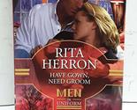 Have Gown, Need Groom (Men in Uniform) Herron, Rita - $2.93