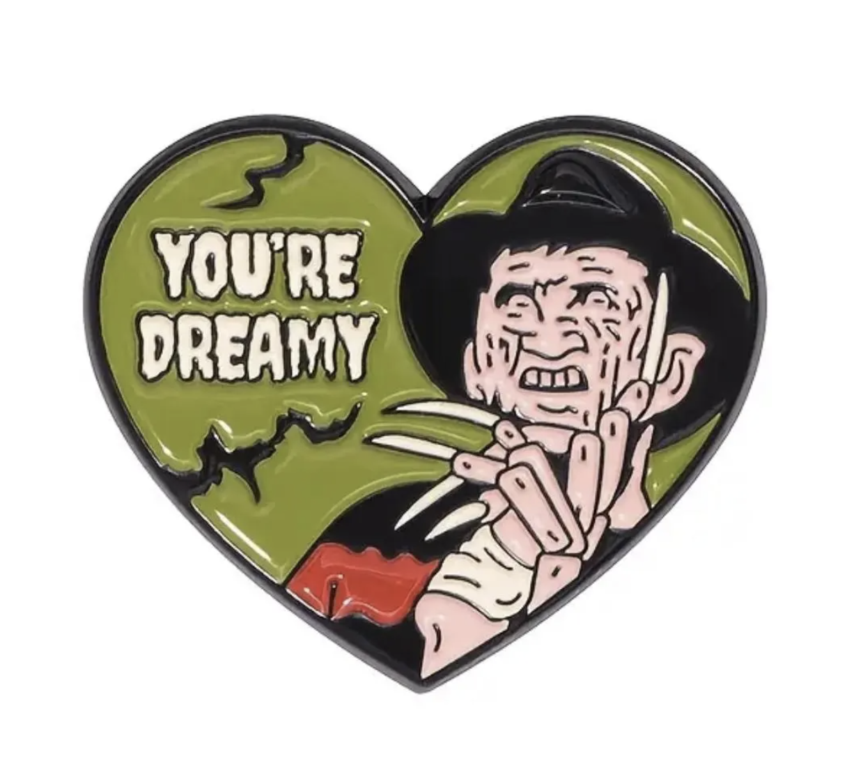 FREDDY KRUEGER: &quot;You&#39;re Dreamy&quot; HORROR Enamel Pin ♡ Heart-Shaped Funny B... - $10.00
