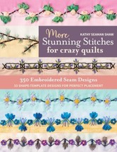 More Stunning Stitches for Crazy Quilts: 350 Embroidered Seam Designs, 33 - £21.45 GBP