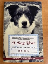A Dog Year By Jon Katz - Softcover - Twelve Months, Four Dogs, And Me. - £6.35 GBP
