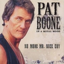 Pat Boone In A Metal Mood: No More Mr. Nice Guy - Cd - £19.56 GBP