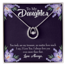 To My Daughter My Treasure Lucky Horseshoe Necklace Message Card 14k w C... - £41.63 GBP+