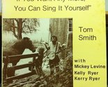 TOM SMITH IF YOU WANT ANY MORE YOU CAN SING IT YOURSELF vinyl record [Vi... - £19.22 GBP