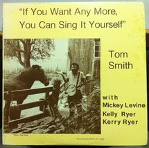 TOM SMITH IF YOU WANT ANY MORE YOU CAN SING IT YOURSELF vinyl record [Vi... - $24.45