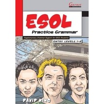 ESOL Practice Grammar: Entry Level 1-2 David King - $15.00