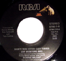 Ronnie Milsap-Don&#39;t You Ever Get Tired (of Hurting Me)-45 rpm-1988-VG+ - £5.99 GBP